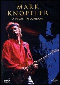 Mark Knopfler. A Night in London (DVD) - DVD di Mark Knopfler
