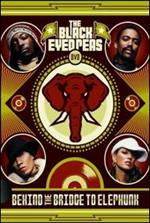 Black Eyed Peas. Behind The Bridge To Elephunk (DVD)