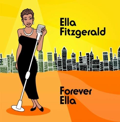 Forever Ella - CD Audio di Ella Fitzgerald