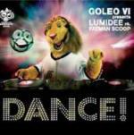 Dance! - CD Audio Singolo di Fatman Scoop,Lumidee,Goleo VI