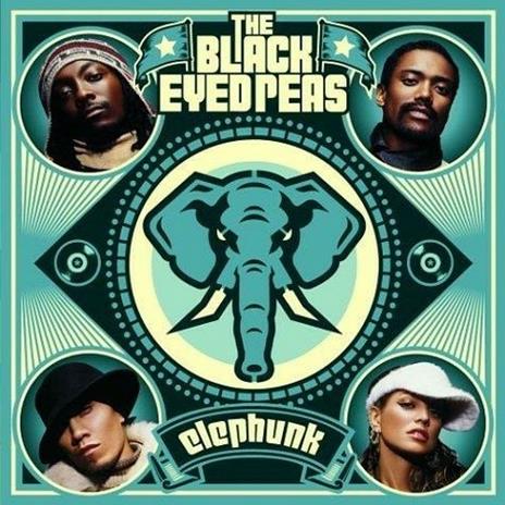 Elephunk - CD Audio di Black Eyed Peas