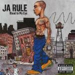 Blood in my Eye - CD Audio di Ja Rule