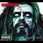 Past Present & Future - CD Audio + DVD di Rob Zombie