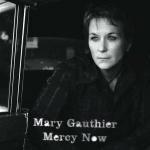 Mercy Now - CD Audio di Mary Gauthier