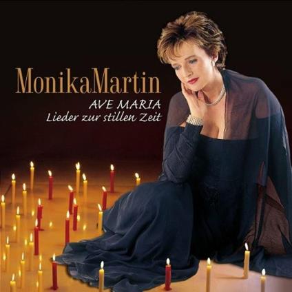 Ave Maria. Lieder Zur Stil - CD Audio di Monika Martin