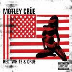 Red White & Crue (Limited Edition) - CD Audio di Mötley Crüe