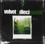 10 Motivi - CD Audio di Velvet