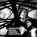 Camere con vista - CD Audio di Francesco Renga