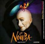 La Nouba - CD Audio di Cirque du Soleil