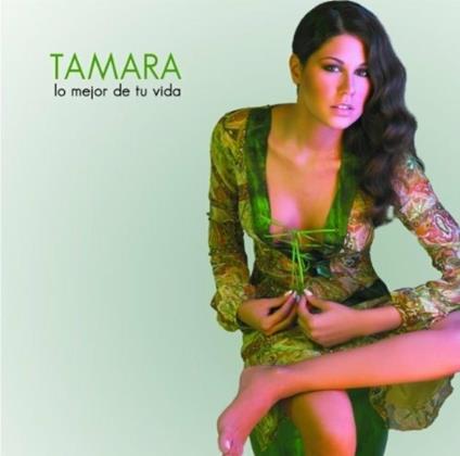 Lo mejor de tu vida - CD Audio di Tamara