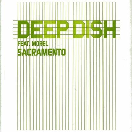 Sacramento - CD Audio Singolo di Deep Dish