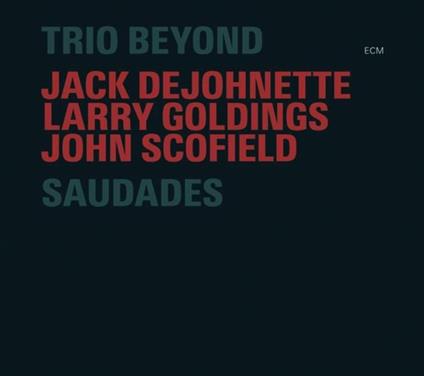 Saudades - CD Audio di Trio Beyond