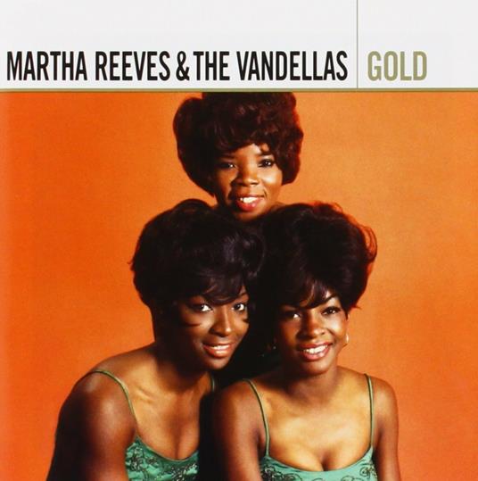 Gold - CD Audio di Martha Reeves & the Vandellas