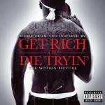 Get Rich or Dye Tryin' (Colonna sonora)