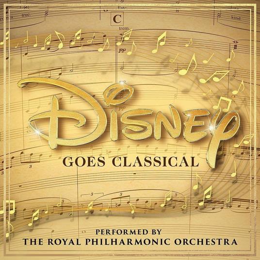 Disney Goes Classical (Colonna Sonora) - CD Audio di Royal Philharmonic Orchestra