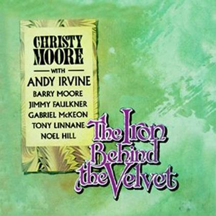 Iron Vest Behind The Velvet - CD Audio di Christy Moore