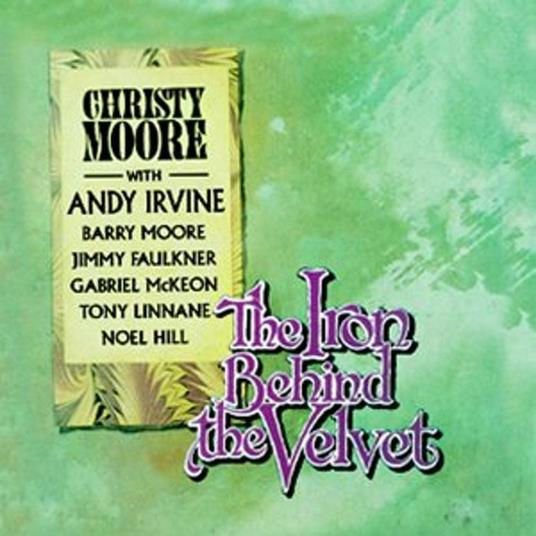 Iron Vest Behind The Velvet - CD Audio di Christy Moore