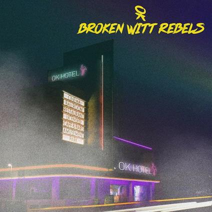 Ok Hotel - Vinile LP di Broken Witt Rebels