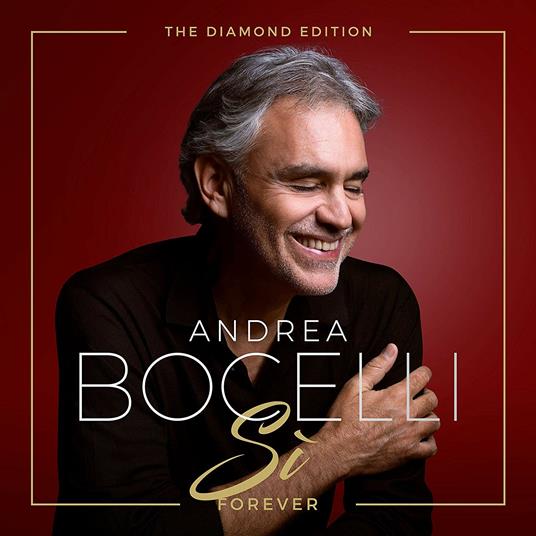 Si Forever (Diamond Edition) - CD Audio di Andrea Bocelli