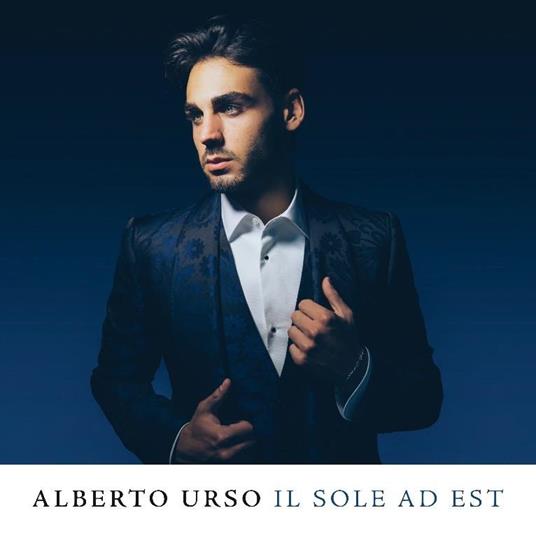 Il sole ad est - CD Audio di Alberto Urso