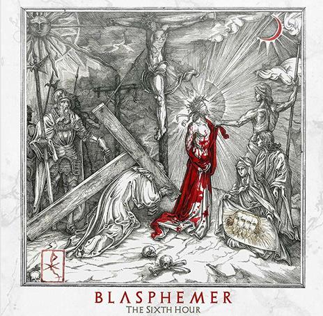 Sixth Hour - CD Audio di Blasphemer
