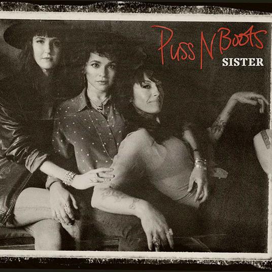 Sister - CD Audio di Puss N Boots