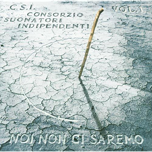 Noi non ci saremo vol.1 - CD Audio di CSI