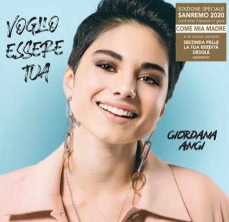 Voglio essere tua (Deluxe Ecolbook Edition) (Sanremo 2020) - CD Audio di Giordana Angi