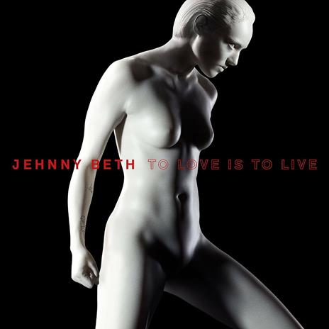 To Love Is to Live - Vinile LP di Jehnny Beth