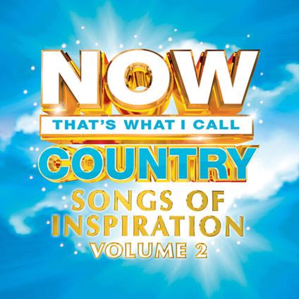 Now Country. Songs Of Inspiration 2 - CD Audio