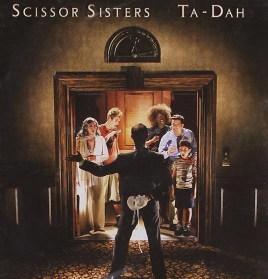 Ta-Dah - CD Audio di Scissor Sisters