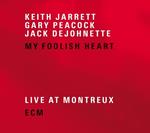 My Foolish Heart. Live at Montreux 2001