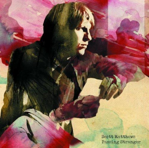 Passing Stranger - CD Audio di Scott Matthews
