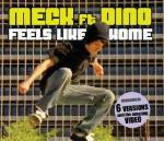 Feels Like Home - CD Audio Singolo di Dino,Meck