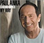 Classic Songs My Way - CD Audio di Paul Anka
