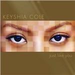 Just Like You - CD Audio di Keyshia Cole
