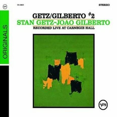 Live at Carnegie Hall vol.2 - CD Audio di Stan Getz,Joao Gilberto