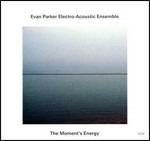 The Moment's Energy - CD Audio di Evan Parker