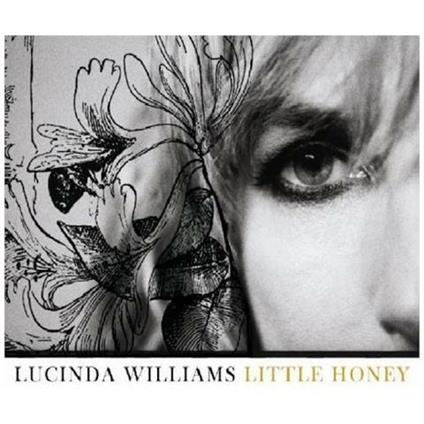 Little Honey - CD Audio di Lucinda Williams