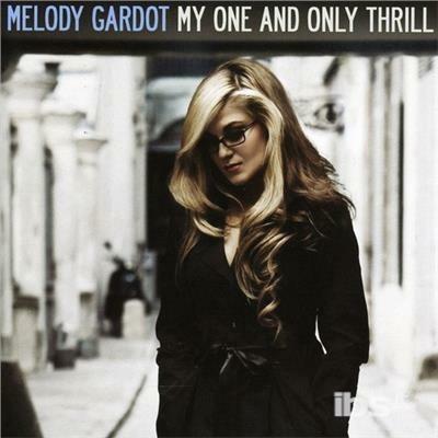 My One & Only Thrill - CD Audio di Melody Gardot