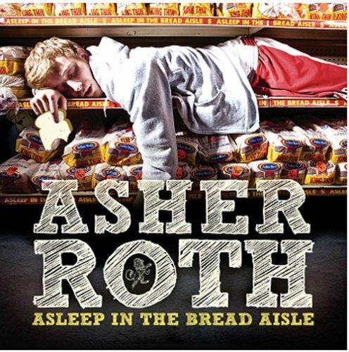 Asleep In The Bread Aisle - CD Audio di Asher Roth