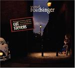 Cat Stevens / Roadsinger (To Warm You Through The Night)