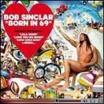 Born in 69 - CD Audio di Bob Sinclar