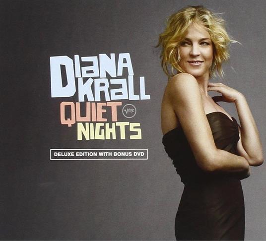 Quiet Nights (Deluxe Edition) - CD Audio di Diana Krall