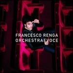 Orchestra e voce (Deluxe Edition) - CD Audio di Francesco Renga