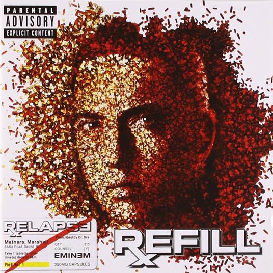 Relapse. Refill - CD Audio di Eminem