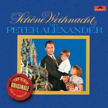 Schone Weihnacht Mit Peter Alexander - CD Audio di Peter-Kolner Kinderchor Alexander