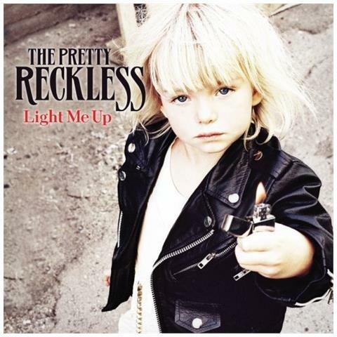 Light Me Up - CD Audio di Pretty Reckless