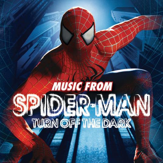 Music from Spider-Man. Turn Off the Dark (Colonna sonora) - CD Audio di Bono Vox,The Edge