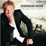 Wie Weit Willst Du Gehn - CD Audio di Bernhard Brink